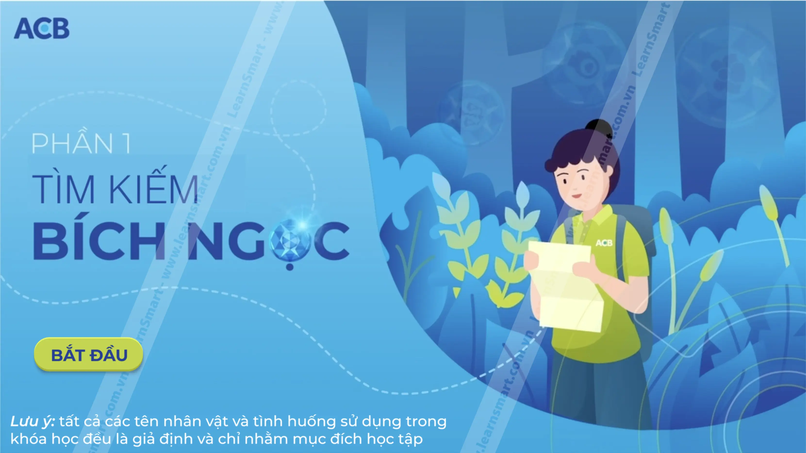 Bộ quy tắc đạo đức nghề nghiệp của ACB - Phần 1: Tìm kiếm bích ngọc